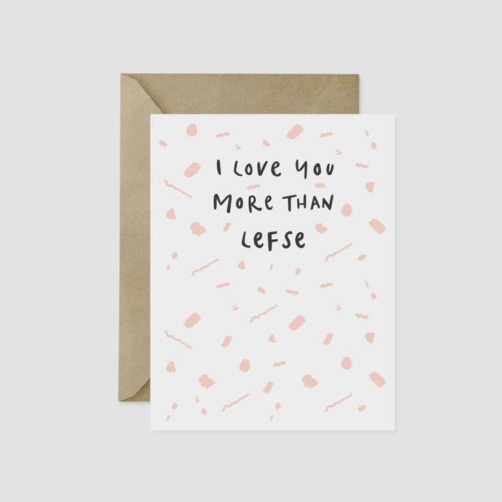 I Love You More Than Lefse Card