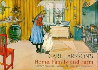 Carl Larsson's Home, Family, Farm