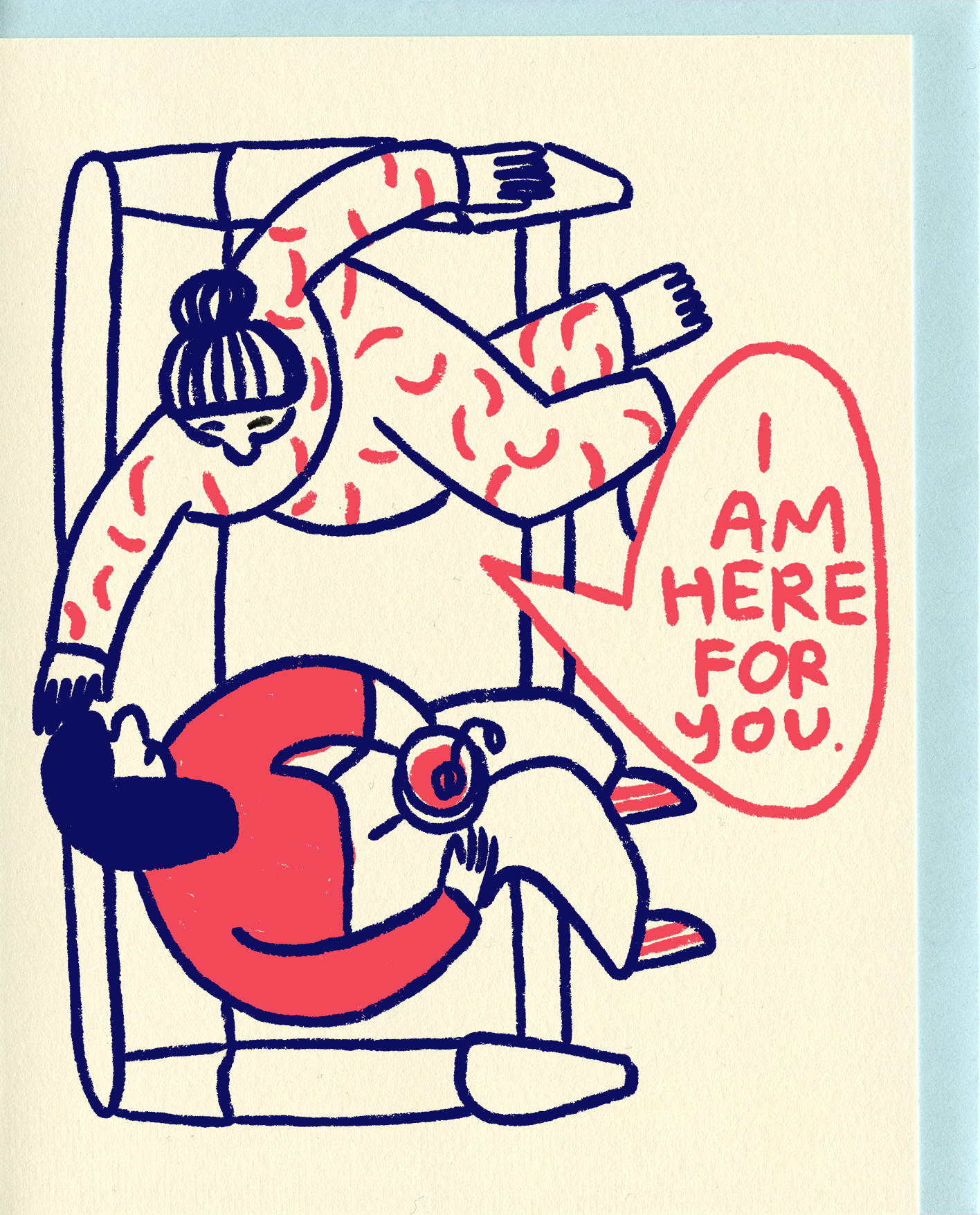 I Am Here For You Card