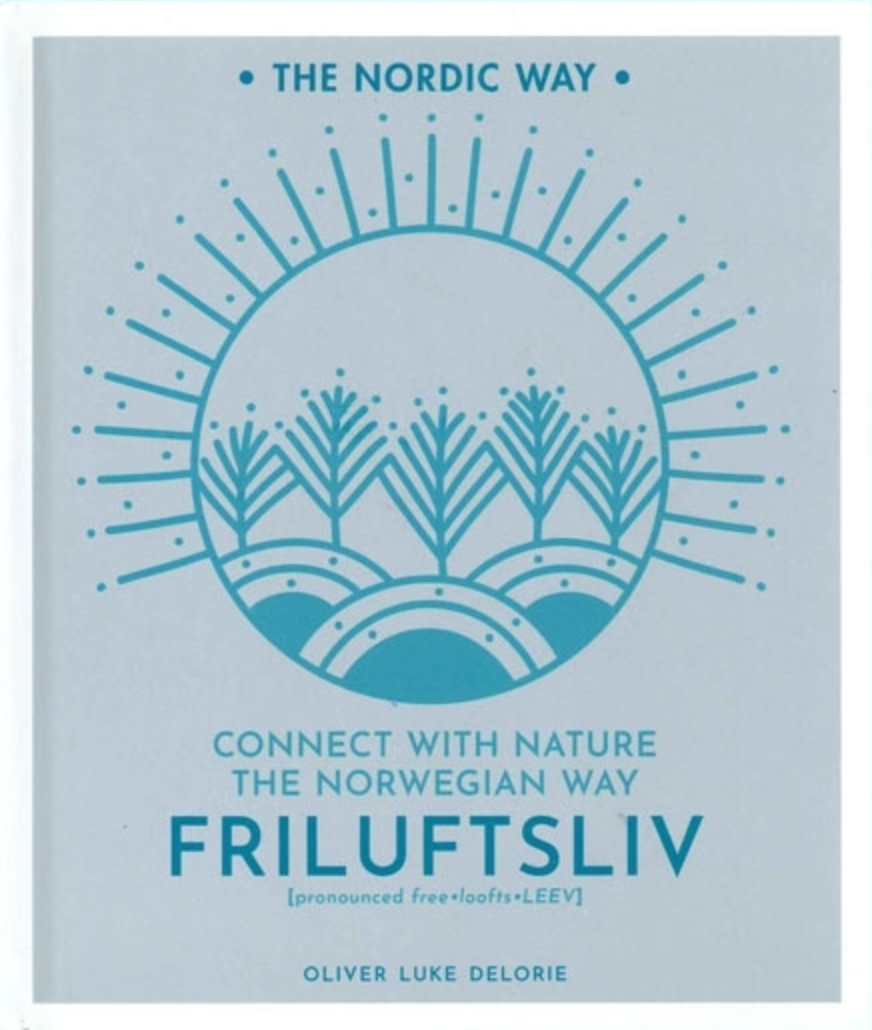 Friluftsliv : Connect With Nature