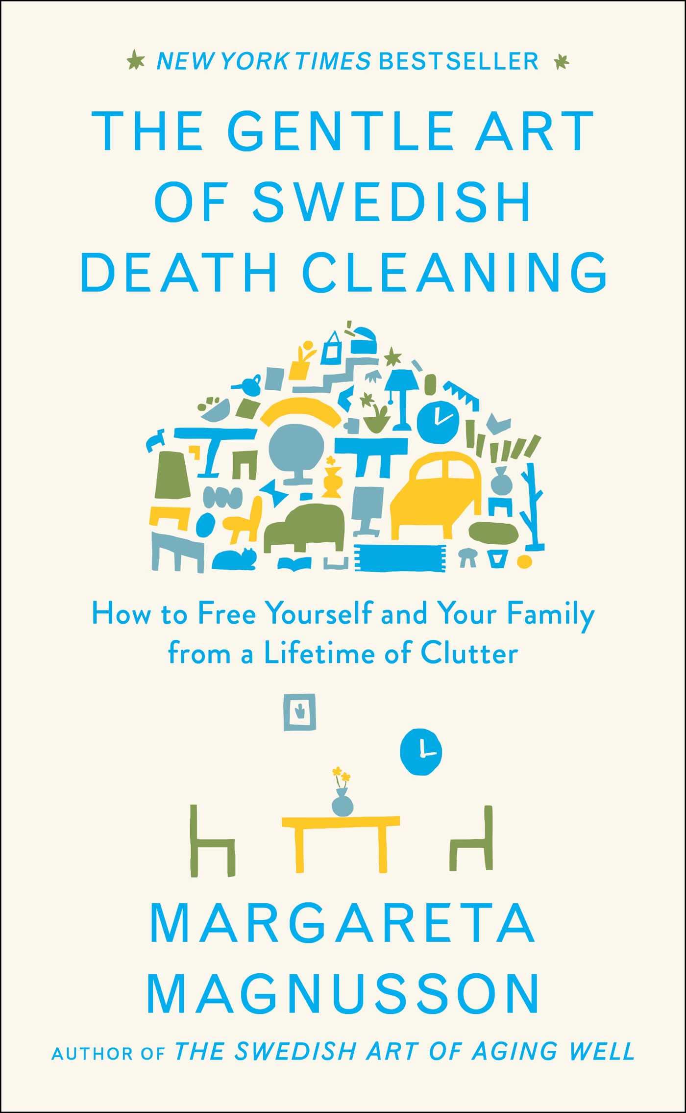 The Gentle Art Of Swedish Death Cleaning